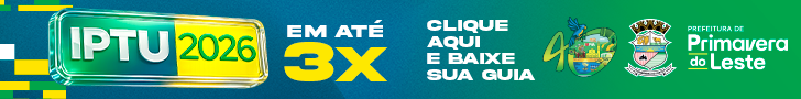 IPTU_PRIMAVERA-DO-LESTE_FULLBANNER_728x90